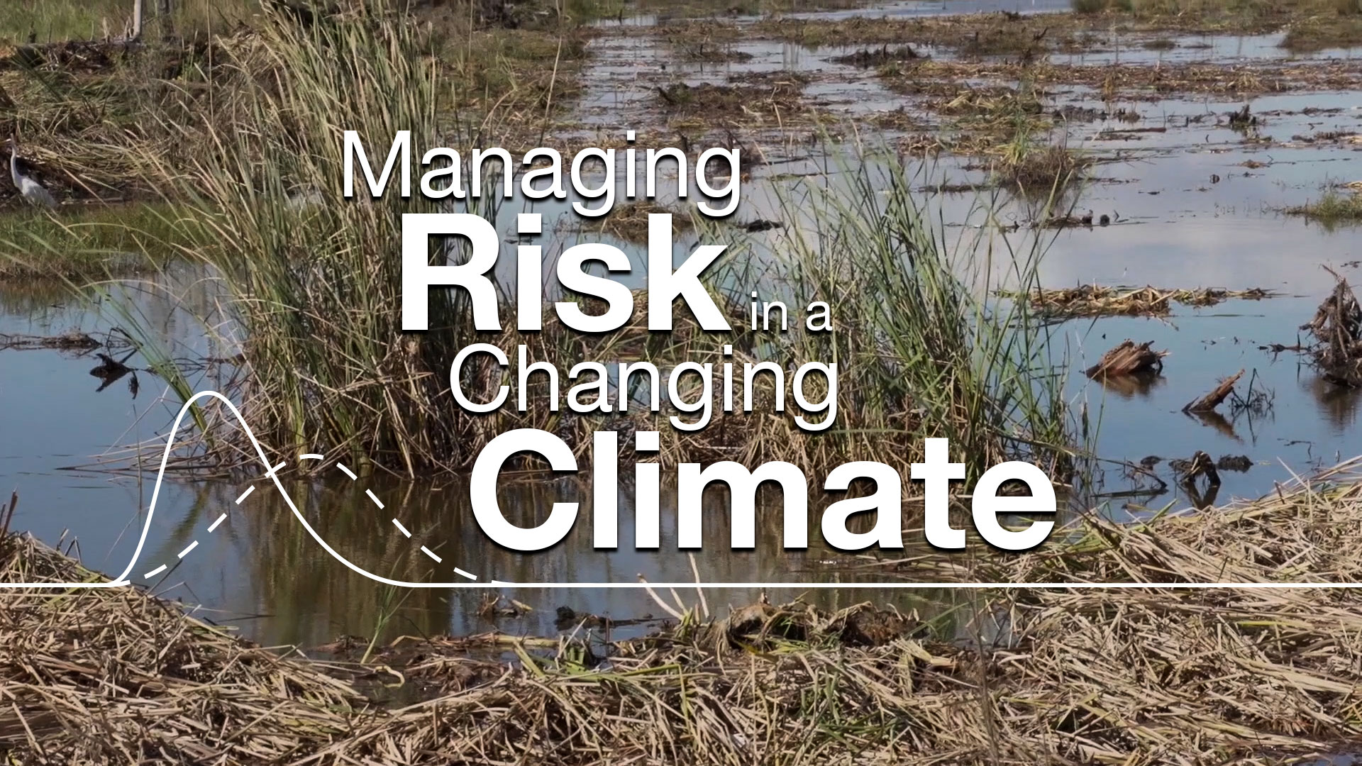 Managing Risk in a Changing Climate