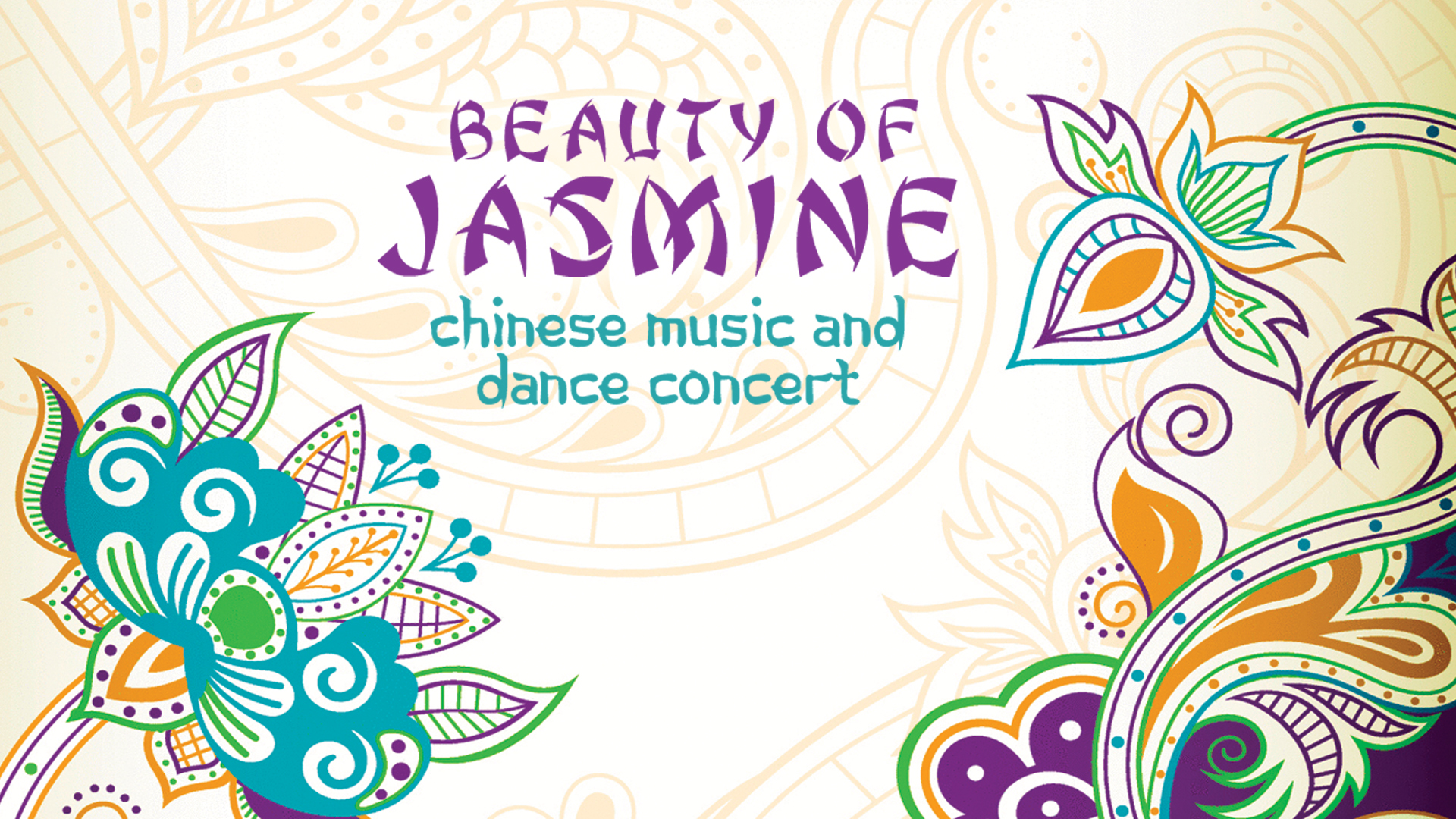Several drawn flowers around the words "Beauty of Jasmine: Chinese music and dance concert".
