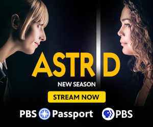 Watch Astrid on Passport