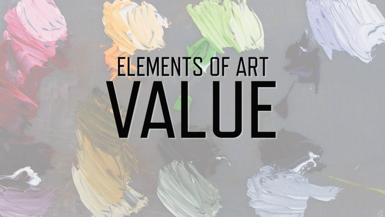 paint pallet with overlayed text reading 'Elements of Art Value'.